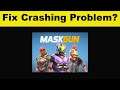 How To Fix MaskGun App Keeps Crashing Problem Android & Ios - MaskGun App Crash Issue