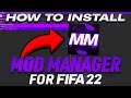 HOW TO INSTALL THE FIFA 22 MOD MANAGER! (USE MODS!)