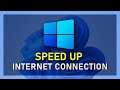 How To Speed Up Your Internet Connection on Windows 11