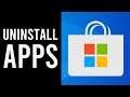 How To Uninstall Microsoft Store Apps in Windows 10