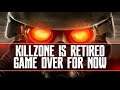Killzone Is Retired
