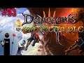 Let's Play Dungeons 3 DLC #93 Spelunking for the source of infinite money