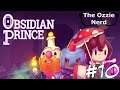 Murdered by Slimes... Again... | Obsidian Prince (Part 10)