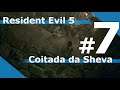 Resident Evil 5 - Parte 7: Coitada da Sheva