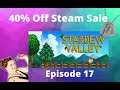 Stardew Valley Gameplay, 40% Off Steam Summer Sale Episode 17