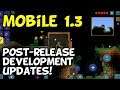 Terraria Mobile 1.3 Post Release Development Updates [iOS, Android, Amazon]