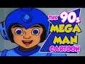 The 90s MEGA MAN Cartoon