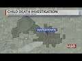 Authorities in Watertown investigating death of 2-year-old