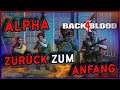 BACK 4 BLOOD Alpha #06 🧟 ZURÜCK zum ANFANG | Let's Play Back 4 Blood