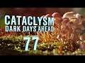 Cataclysm: Dark Days Ahead "Bran" | Ep 77 "Timber!"