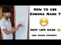 Corona Mask ๐ท ~ Life Hack ๐คฃ ~ How to use corona mask ? Top viral video ~ Dushyant Kukreja #shorts