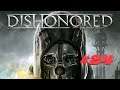 Dishonored [#24] (Причал Радшора) Без комментариев
