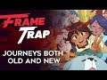 Frame Trap Episode 92 - "Journeys Both Old And New"