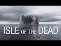 [Isle of the Dead] VR experience (Steam-PC) htc vive