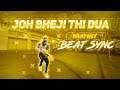 Joh Bheji Thi Dua♥️|| Freefire Fastest Beat Sync Ever😍|| Itz Swaroop Gaming ❤️