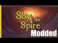 Let's Play Slay the Spire Modded Eps.1 "Flaming Hot"