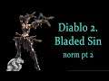 :LIVE steamed: Diablo 2 :: Blade assin - norm pt 2 (Duriel, Meph, Diablo)