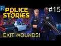 POLICE STORIES - EXIT WOUNDS! #15