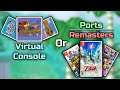 Prefer, Virtual Console or Ports/Remasters?