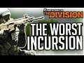 Running the WORST INCURSION in The Division!