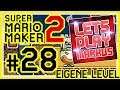 SUPER MARIO MAKER 2 # 28 👷 Meine eigenen Level Marke LETSPLAYmarkus!