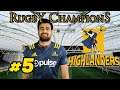 THE GOOD, THE BAD & THE BLUES - Highlanders Career S2 #5 - Rugby Champions