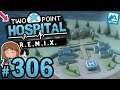 🚑🌠 Two Point Hospital #306 - Diagnostic Explosion (R.E.M.I. X Flemington)