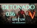 Urtuk - Detonado - 036 Amos the Champion