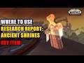 Where to use Research Report: Ancient Shrines WoW