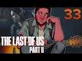 [33] The Last of Us Part II w/ GaLm