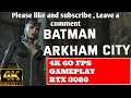 BATMAN ARKHAM CITY 1440p 60 FPS GAMEPLAY EXTREME DETAILS - RTX 3080