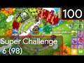 Bloons Tower Defence 6 - Super Challenge 6 #100