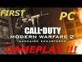 COD MW2 Remastered - First PC GAMEPLAY !!!