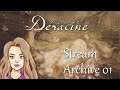 Déraciné Stream Archive - Part 1