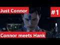 Detroit Become Human | Just Connor | Part 1