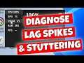 How To Diagnose Windows PC LAG SPIKES & CRASHING In Games Or APPS