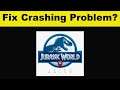 How To Fix Jurassic World Alive App Keeps Crashing Problem Android & Ios