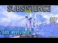 Subsistence S3 ep308 | Base Improvements! |    Base building| survival games| crafting