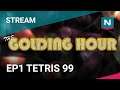 The Golding Hour - Tetris 99 - Episode 1
