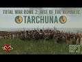 Total War Rome 2: Rise of the Republic - Tarchuna Campaign - Ep 2