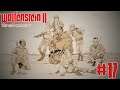 Wolfenstein II: The New Colossus - Cronicas de libertad (El capitan wilkins) - (Parte 2) #17
