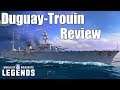 Wolrd of Warships Legends: Duguay-Trouin Review