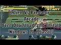 Alien Vs Predator Arcade Free Download and Install Windows 10 (Classic)