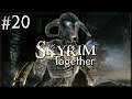 Are You Surprised?! - Skyrim Together: Part 20