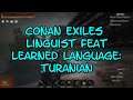 Conan Exiles..Linguist Feat..Learned Language..Turanian