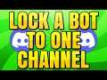 How to Lock a Bot to a Single Channel on Discord (Remove Bot from a Channel)