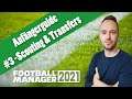 Lets Play Football Manager 2021 / 2022 | Anfängerguide | #3 - Scouting & Transfertipps