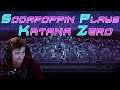 Sodapoppin plays Katana Zero