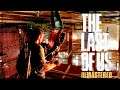 The Last of Us Remastered #09 [GER] - Das Leben steht Kopf