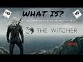 What is? - The Witcher Netflix Series (Spoiler Warning)